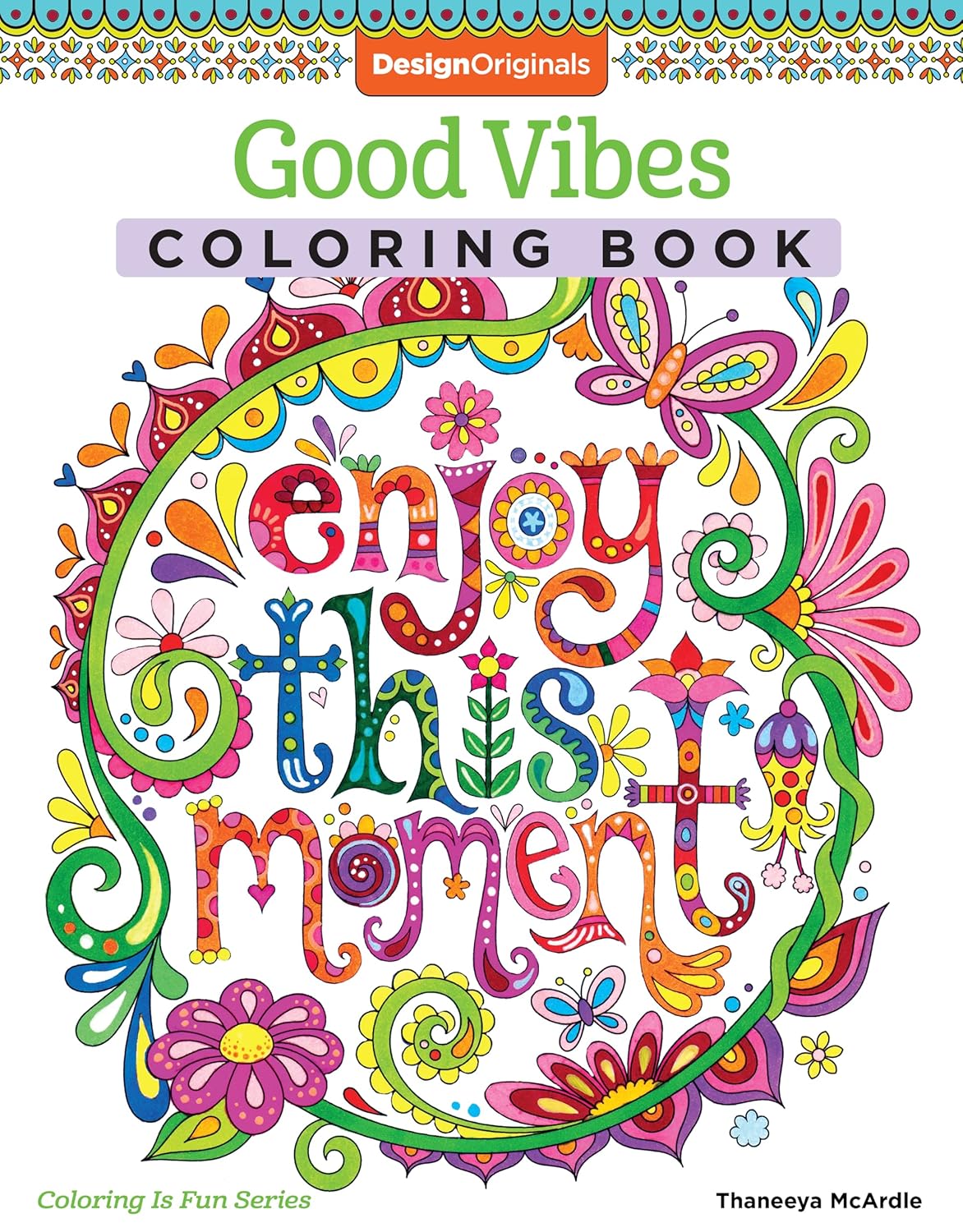 Libro para colorear Good Vibes (colorear es divertido) (diseños originales): 30 actividades artísticas creativas relajantes para principiantes; amplificador de mensajes positivos; citas inspiradoras; papel perforado que se resiste a que se desangre
