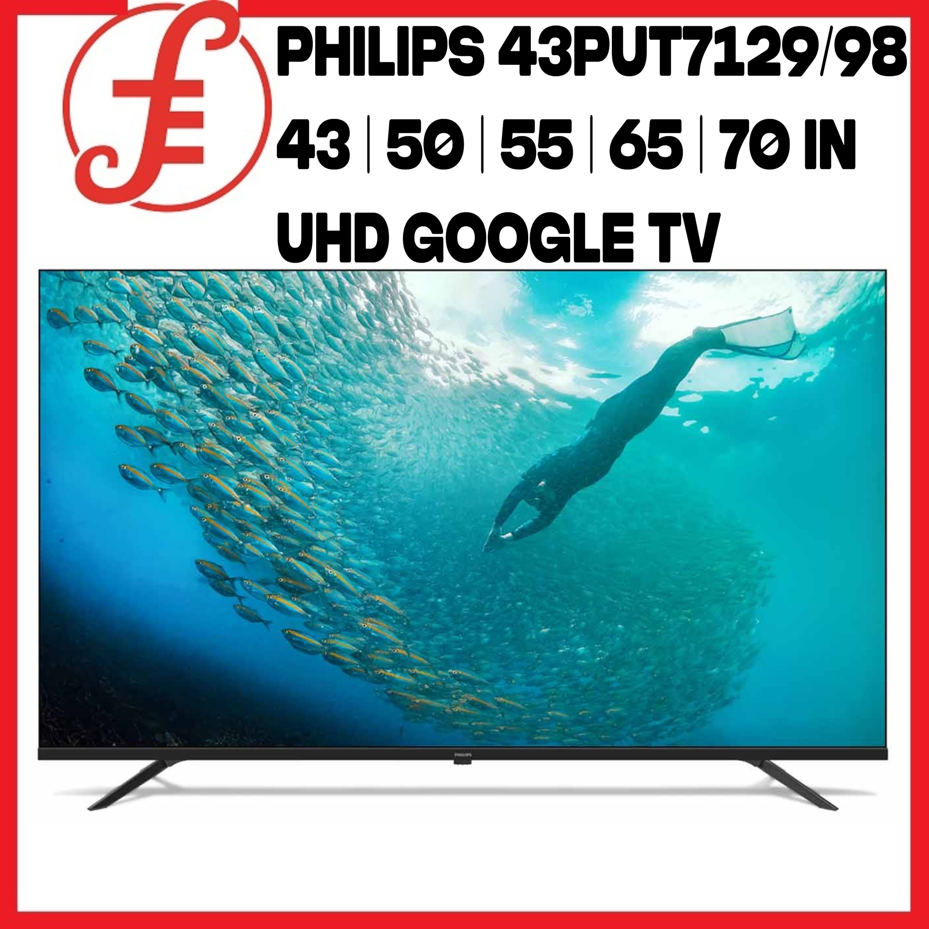 PHILIPS 43PUT7129/98 43 | 50 | 55 | 65 | 70 IN UHD GOOGLE SMART TV