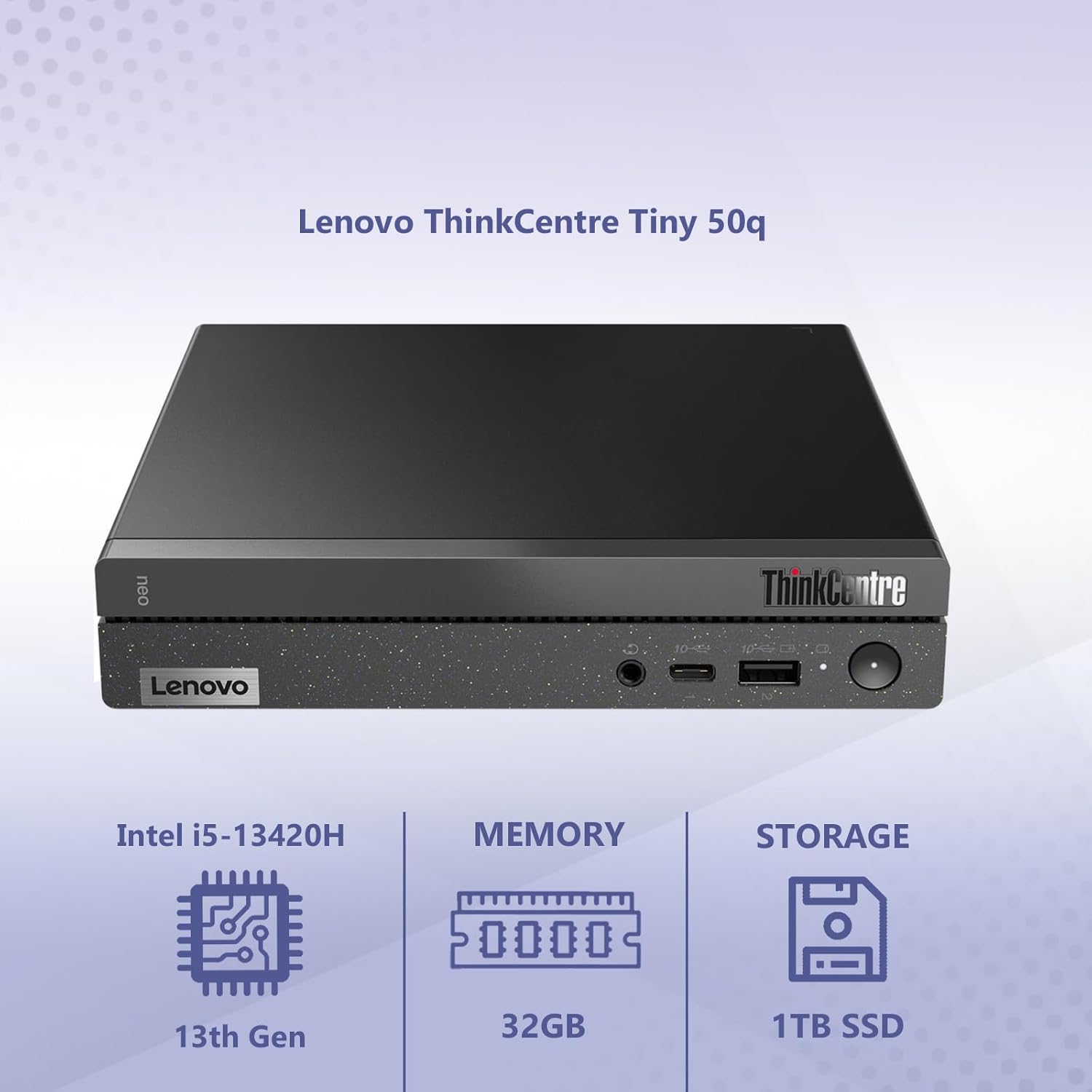 OEM Lenovo ThinkCentre Tiny 50q Intel Octa Core i5-13420H (Beats Intel i7-1260P), 32GB RAM, 1TB NVMe, 2X DP Port, HDMI, WiFi 6   BT, RJ-45, W11P, Business Desktop · v5