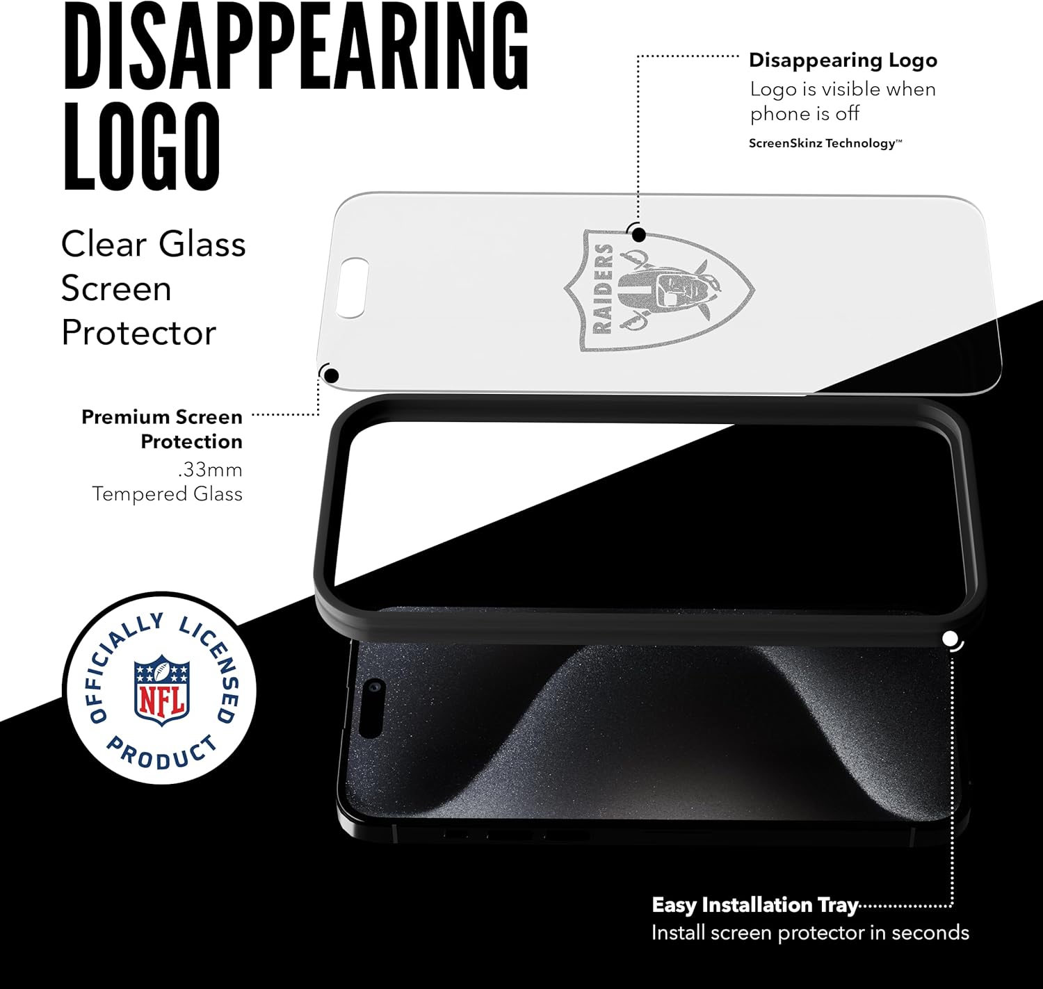 NFL Screen Protector Las Vegas Raiders for iPhone 15 Pro Max/15 Plus, Tempered Glass Officially Licensed Custom Design - Disappearing Logo, Case Friendly, Scratch Resistant Tempered Glass Screen